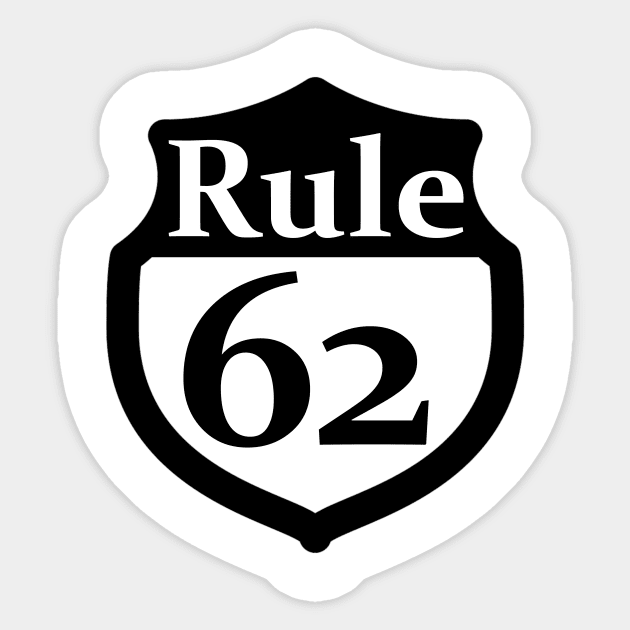 Rule 62 Transparent Design Sticker by Zen Goat 